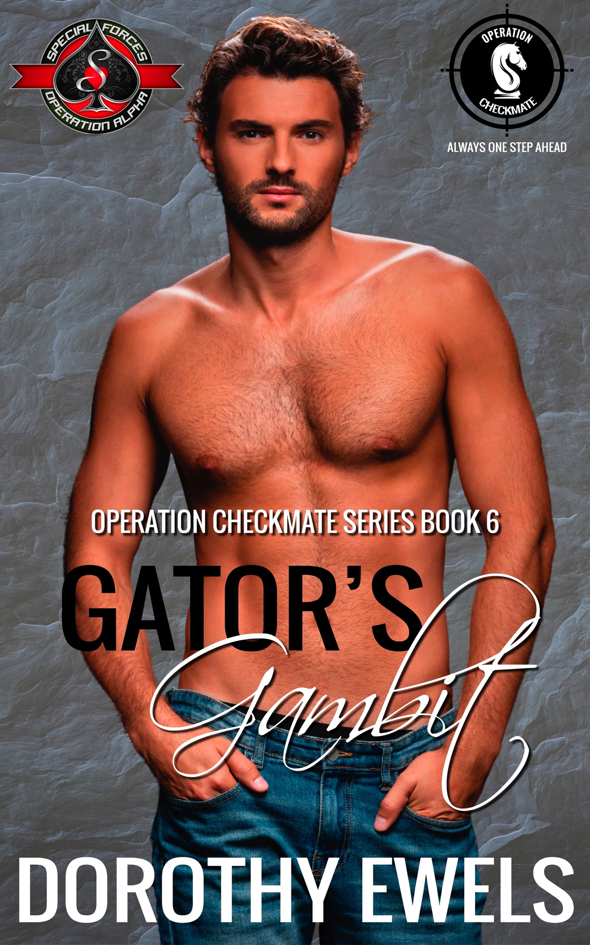 Gators Gambit Special Forces Operation Alpha Operation Checkmate Book 6 Dorothy Ewels Operation Alpha