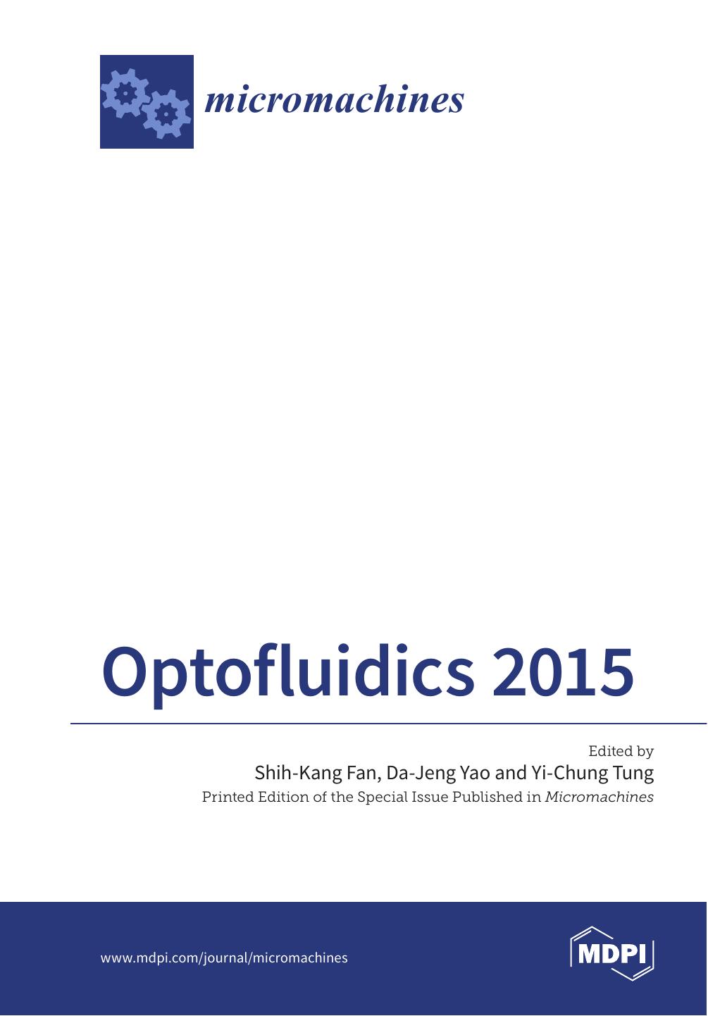 Optofluidics 2015 Shihkang Fan Dajeng Yao Yichung Tung