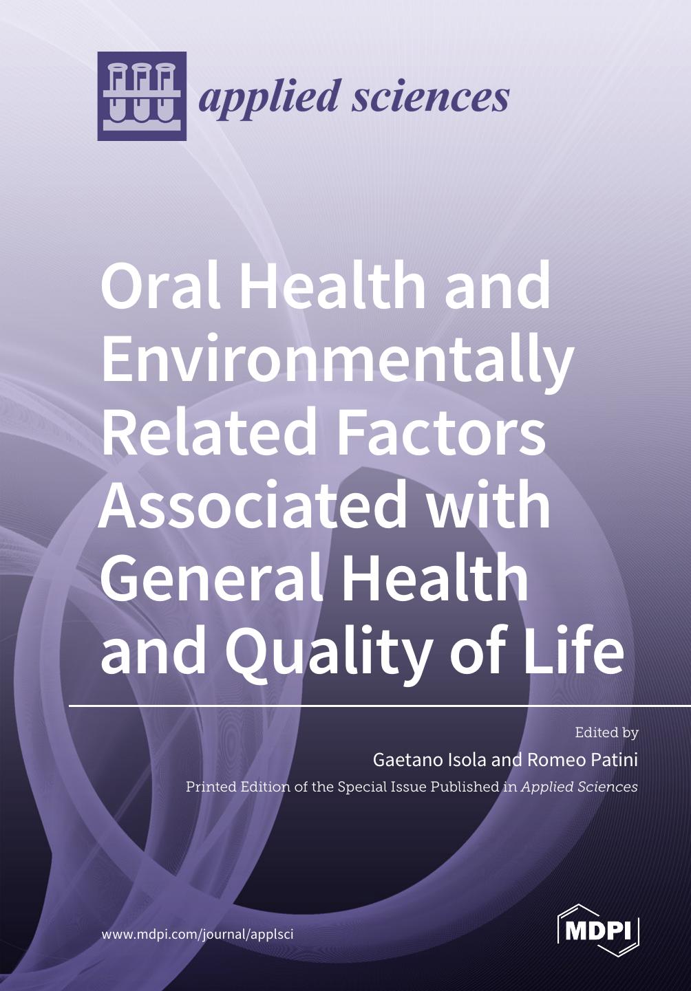 Oral Health And Environmentally Related Factors Associated With General Health And Quality Of Life Gaetano Isola