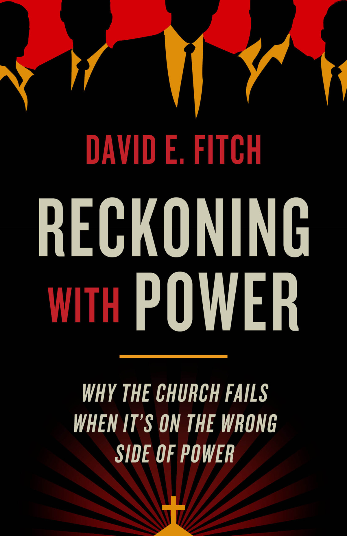 Reckoning With Power David E Fitch