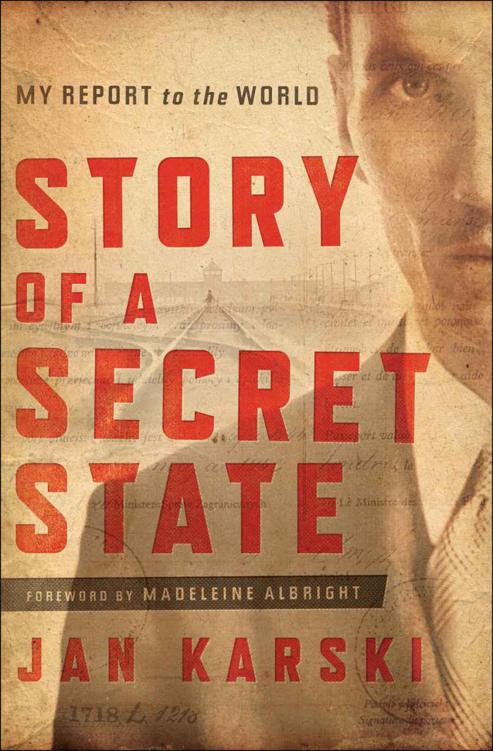 Story Of A Secret State My Report To The World Jan Karski