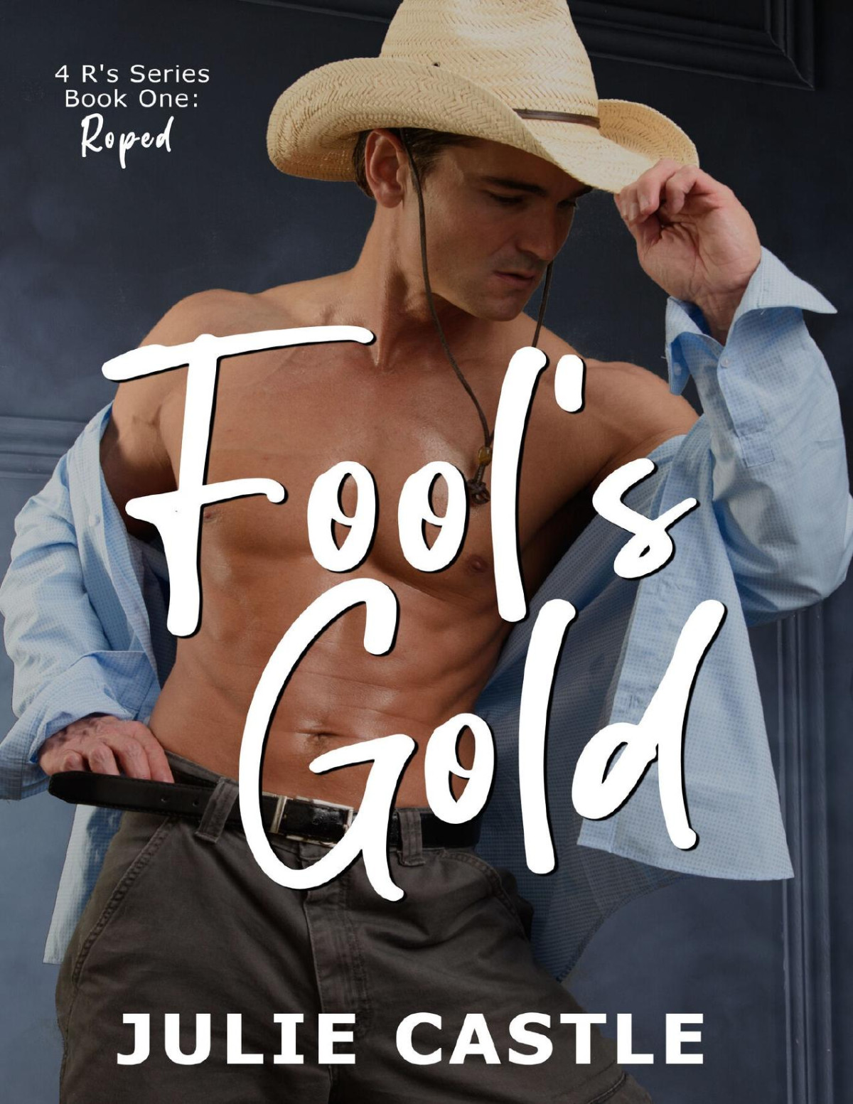 Fools Gold 4 Rs Book 1 Julie Castle