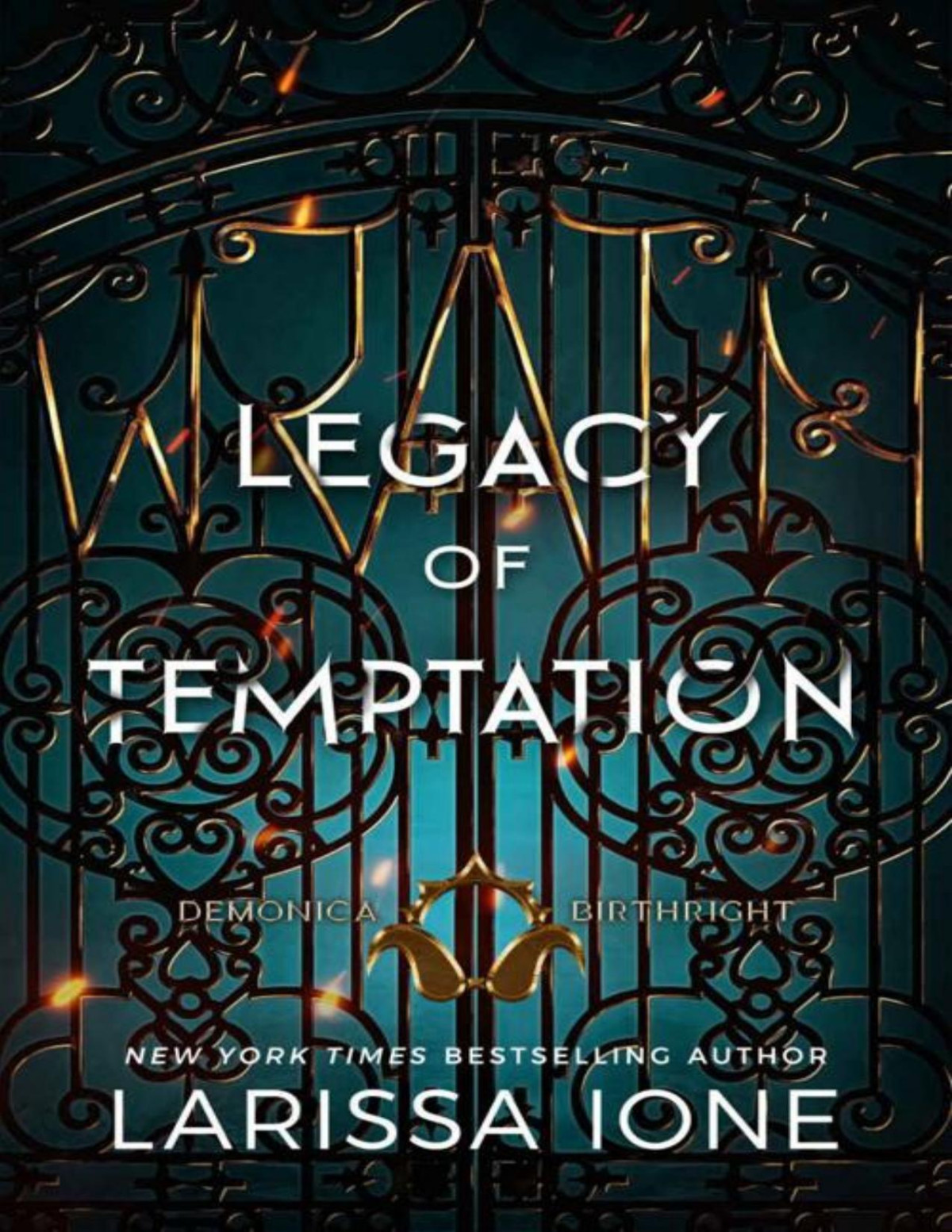 Legacy Of Temptation A Demonica Birthright Novel Larissa Ione
