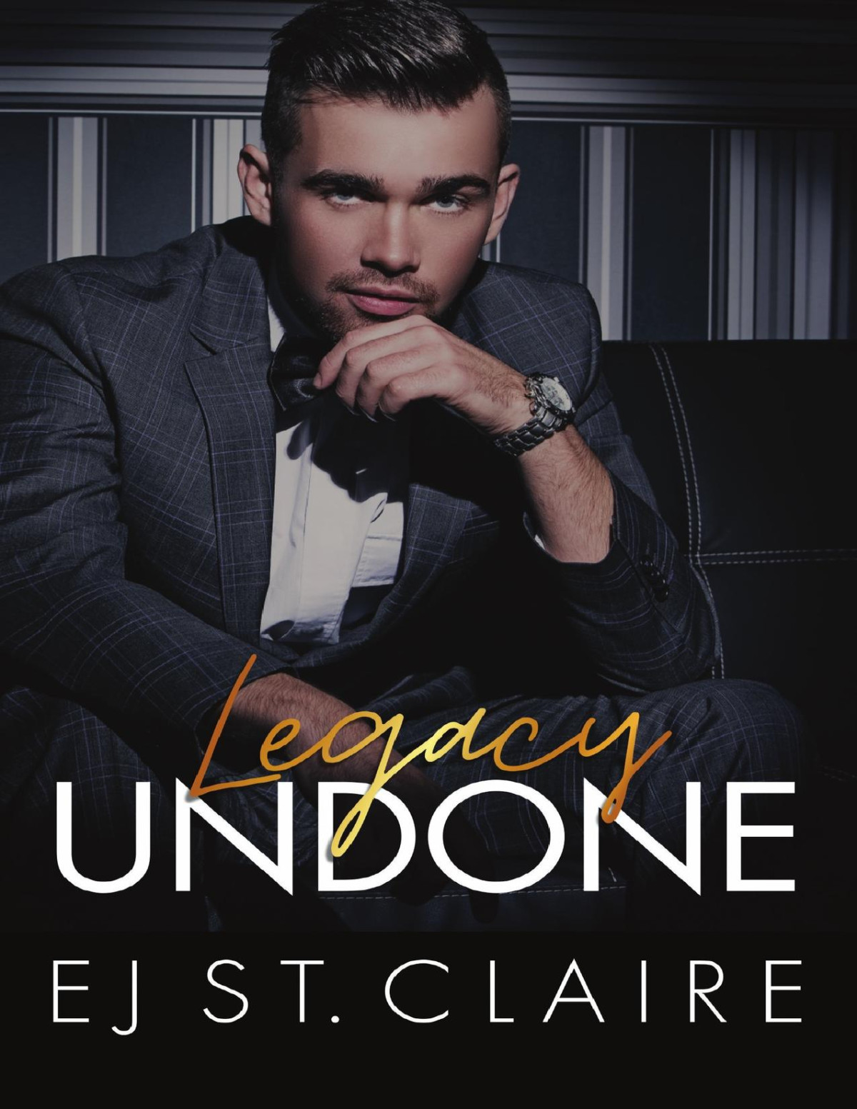 Legacy Undone E J St Claire
