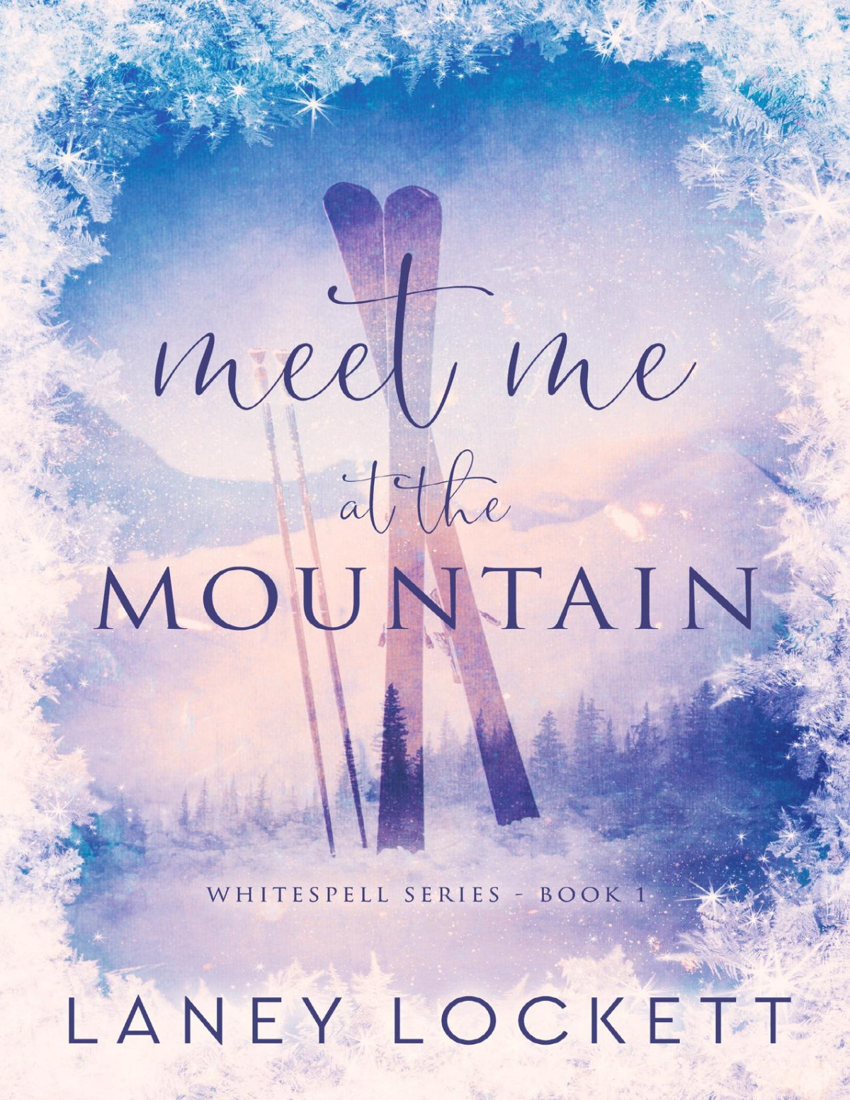 Meet Me At The Mountain Whitespell Series Book 1 Laney Lockett