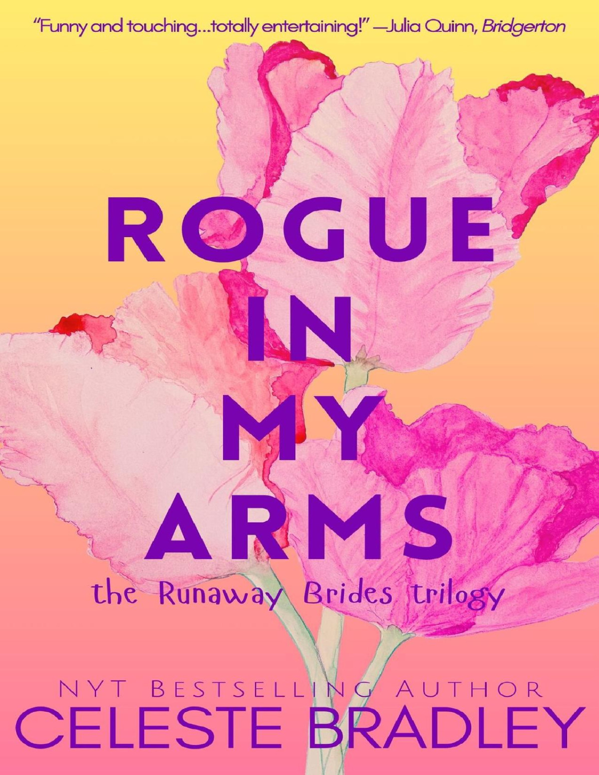 Rogue In My Arms A Rousing Regency Romance Celeste Bradley