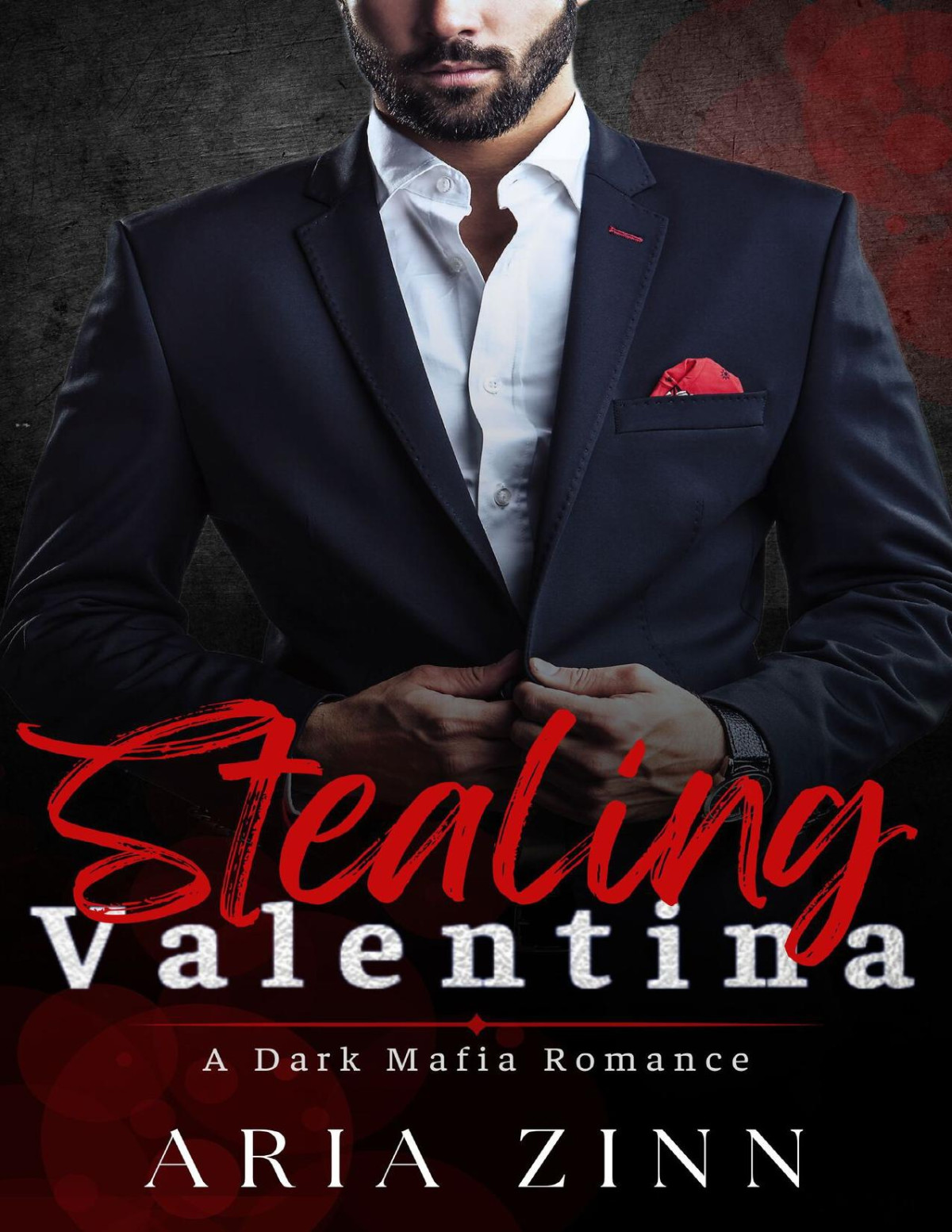 Stealing Valentina A Kidnapping Dark Romance Novel Aria Zinn