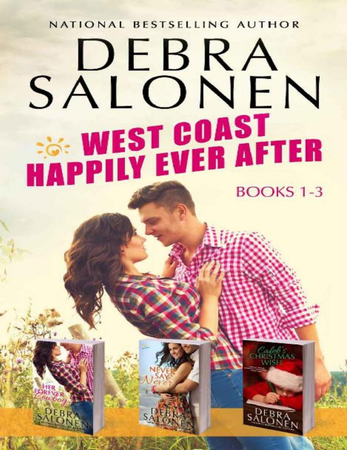 West Coast Happilyeverafter Series Books 13 Her Forever Cowboy Never Say Never Calebs Christmas Wish Debra Salonen