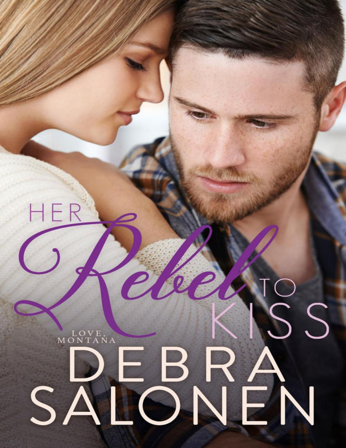 Her Rebel To Kiss Debra Salonen