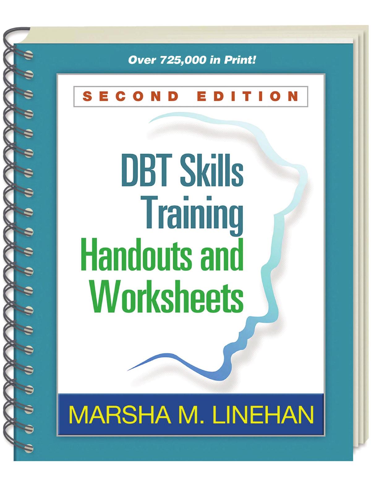 Dbt Skills Training Handouts And Worksheets Second Edition 2nd Edition Marsha M Linehan