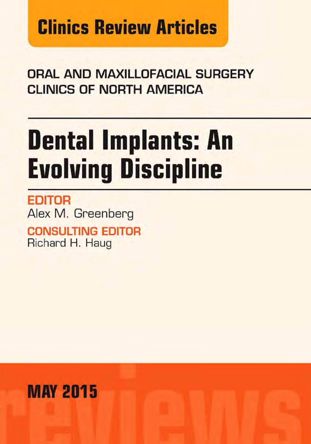 Dental Implants An Evolving Discipline An Issue Of Oral And Maxillofacial Clinics Of North America 1e The Clinics Dentistry Alex M Greenberg Editor