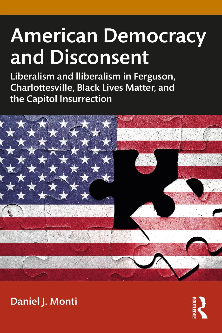 American Democracy And Disconsent Daniel J Monti