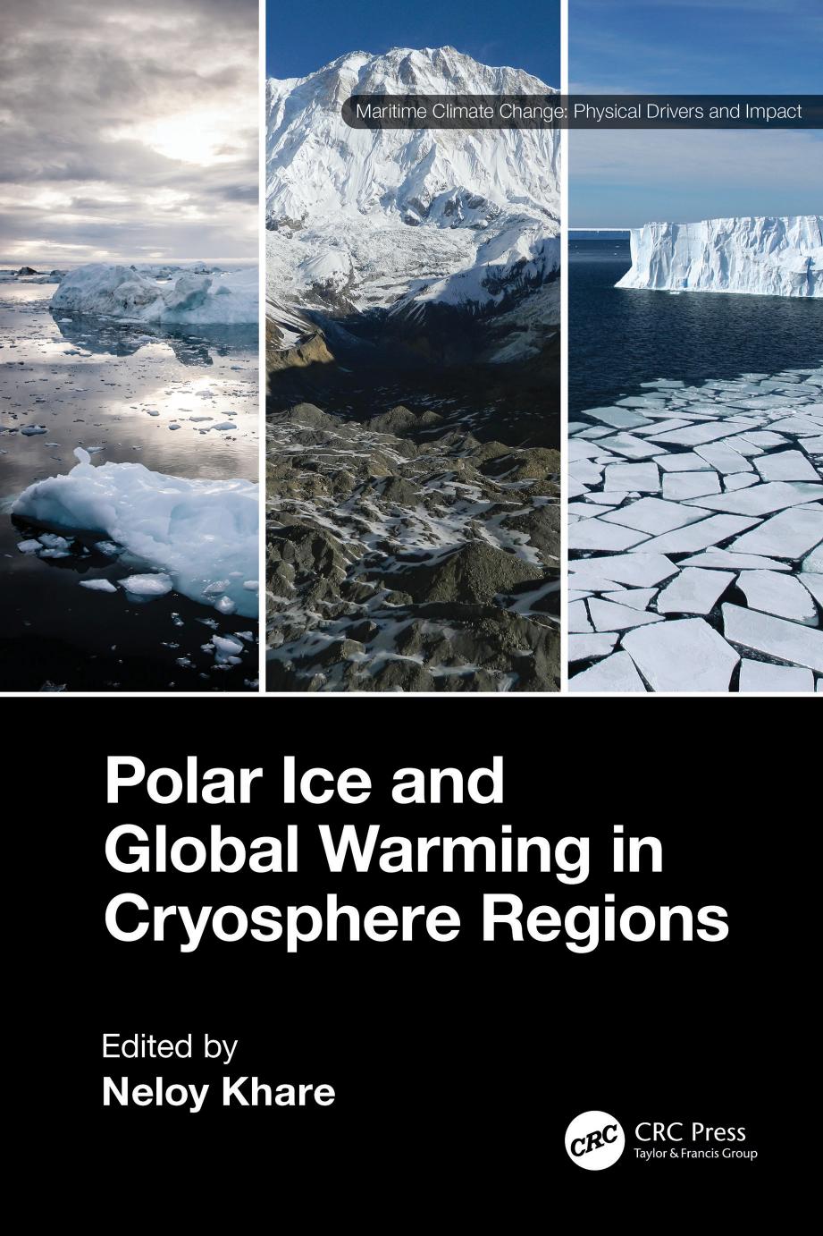 Polar Ice And Global Warming In Cryosphere Regions Neloy Khare