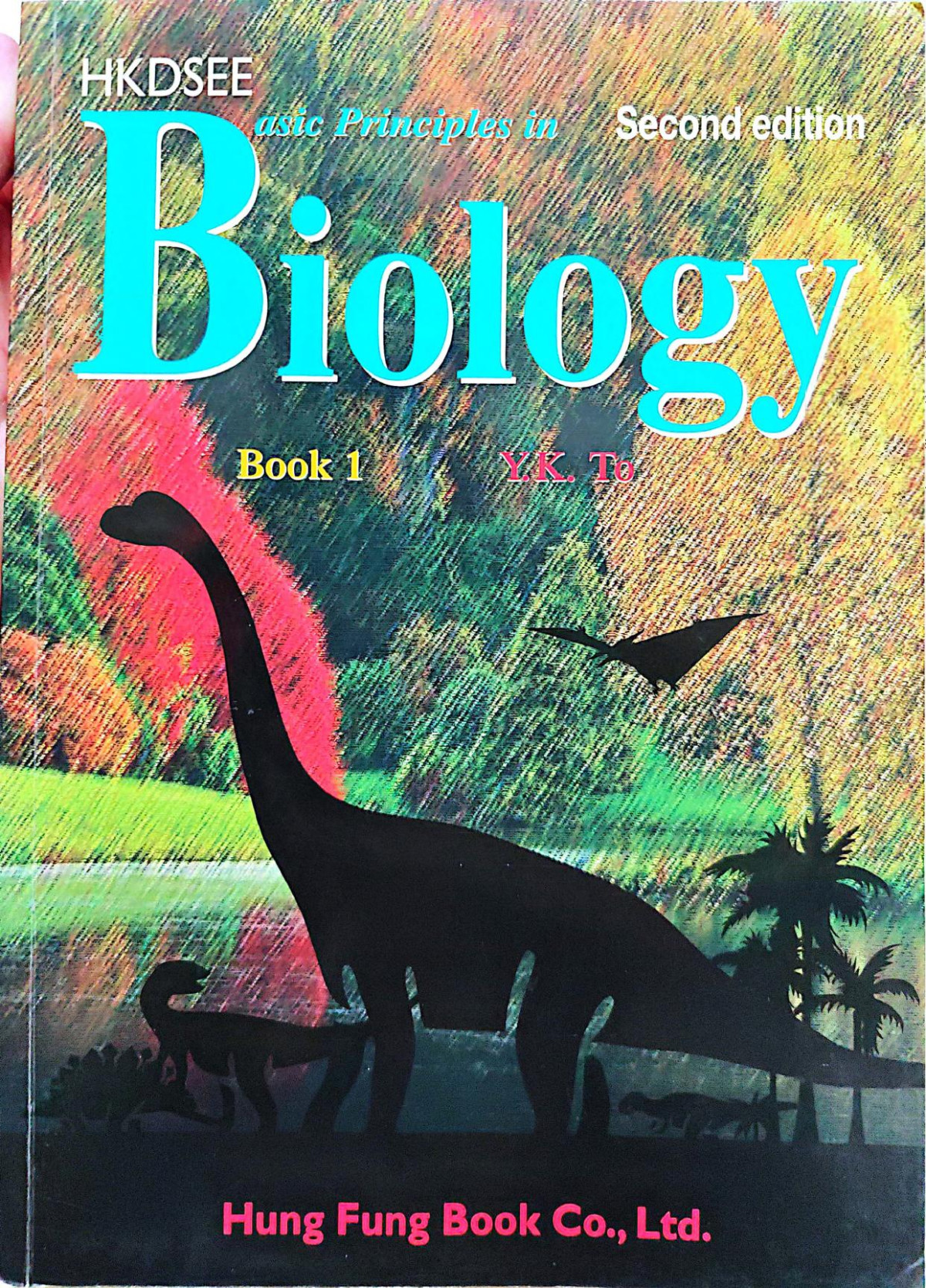 Basic Principles In Biology For Hkdsee Book 1 2nd Edition 2nd Edition Yk To