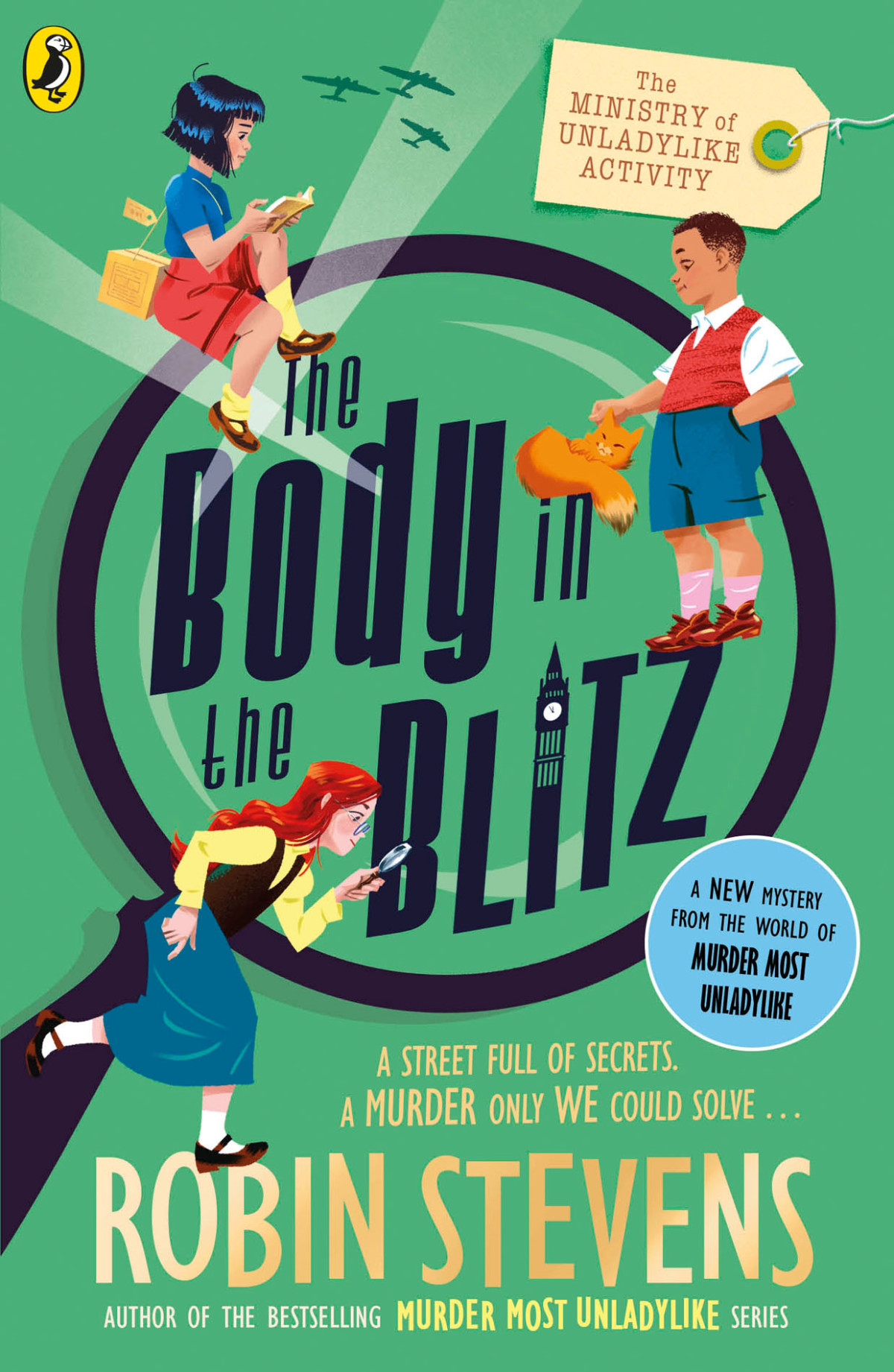 The Ministry Of Unladylike Activity 2 The Body In The Blitz Robin Stevens