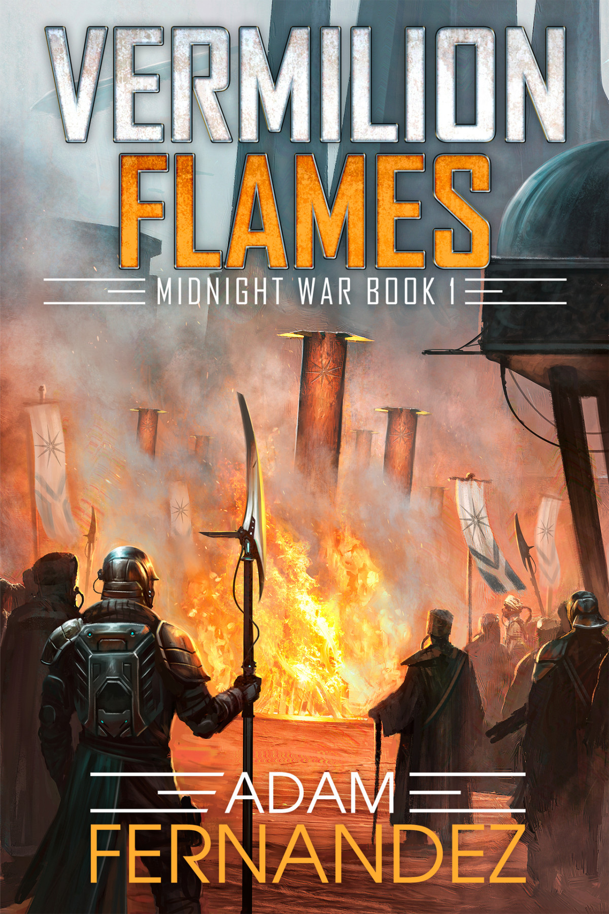 Vermilion Flames Midnight War Book I Adam Fernandez