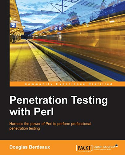 Penetration Testing With Perl 1st Edition Berdeaux Douglas