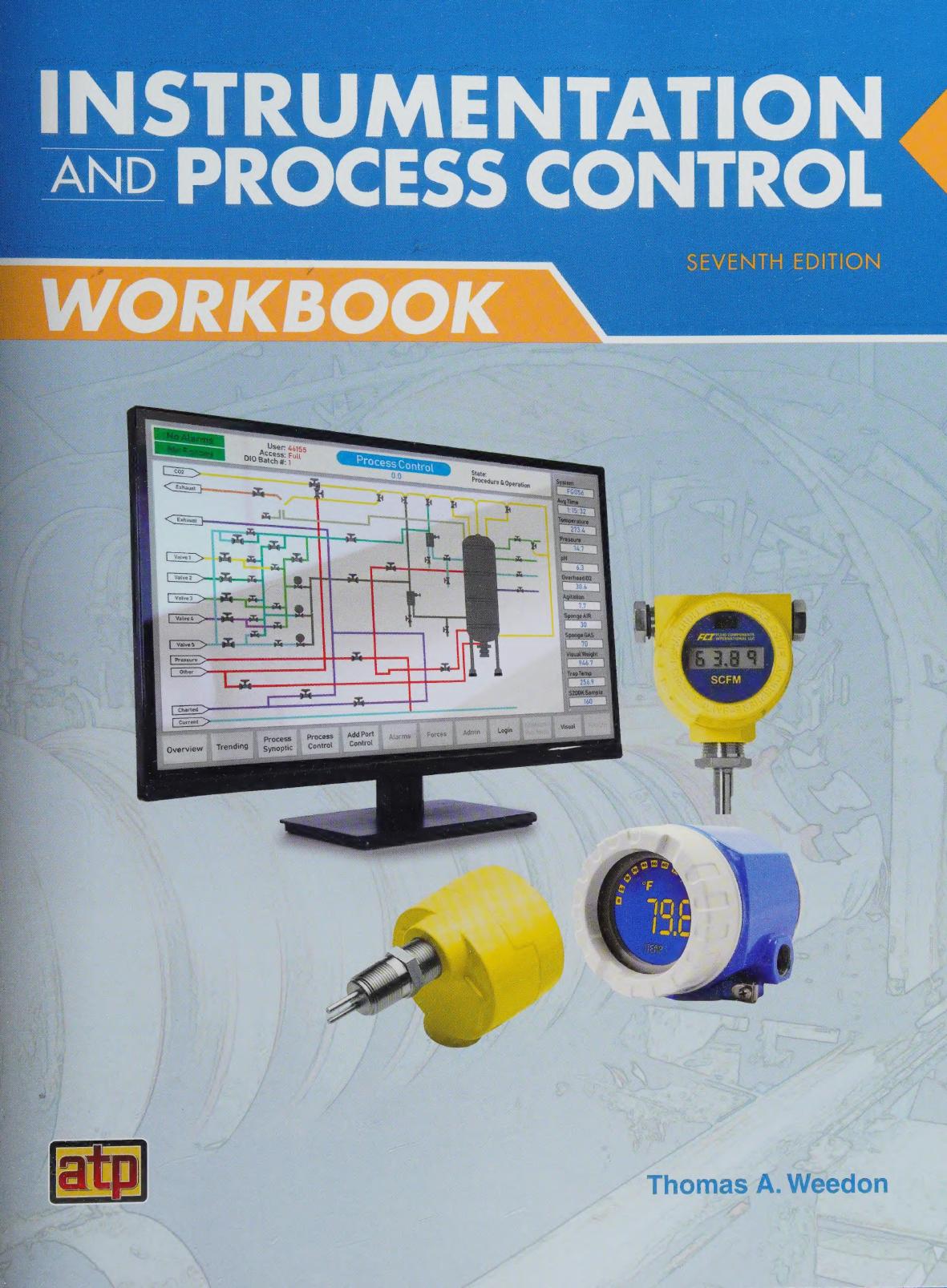 Instrumentation And Process Control Workbook Seventh Edition 7th Thomas A Weedon