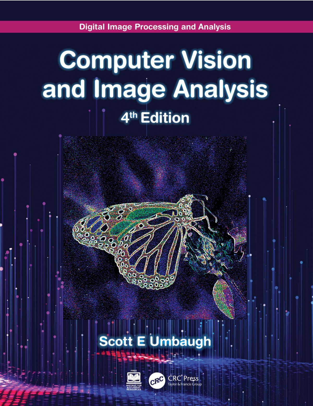 Digital Image Processing And Analysis Computer Vision And Image Analysis 4th Edition Umbaugh