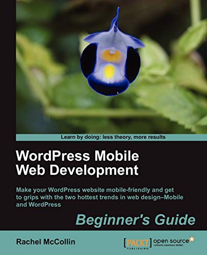 Wordpress Mobile Web Development Beginners Guide Rachel Mccollin