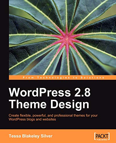 Wordpress 28 Theme Design 1st Edition Silver Tessa Blakeley