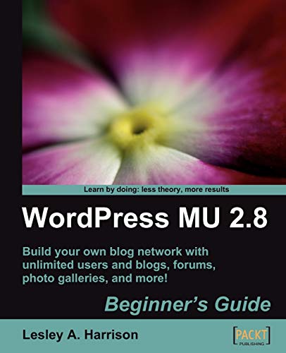 Wordpress Mu 28 Beginners Guide 1st Edition Harrison Lesley A