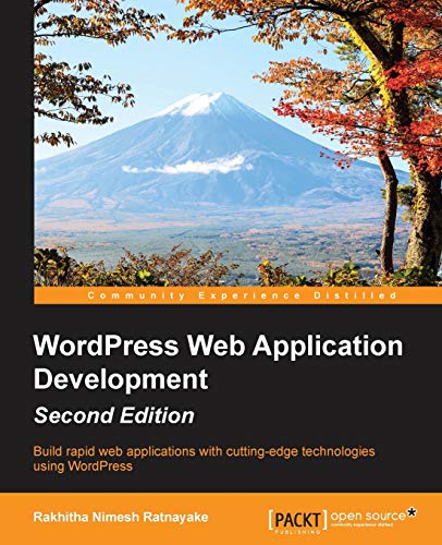 Wordpress Web Application Development Second Edition 2nd Revised Ed Ratnayake