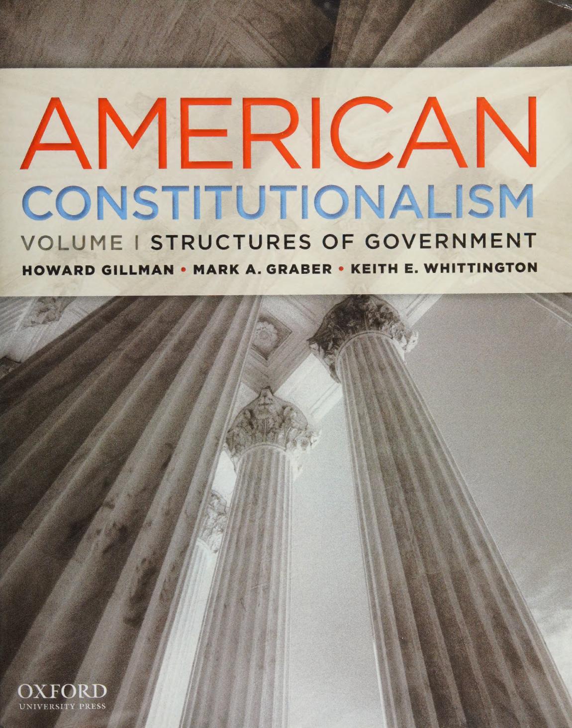 American Constitutionalism Volume I Structures Of Government 1st Howard Gillman