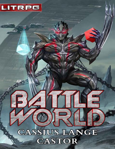 Battle World A Litrpg Series Cassius Lange Castor