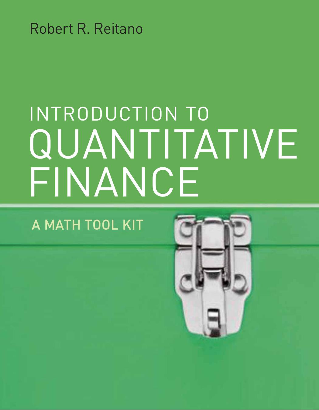 Introduction To Quantitative Finance A Math Tool Kit Robert R Reitano