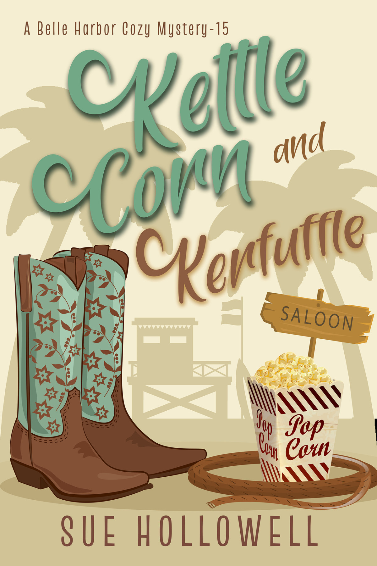 Kettle Korn And Kerfuffle A Cozy Culinary Mystery A Belle Harbor Cozy Mystery Book 15 Sue Hollowell