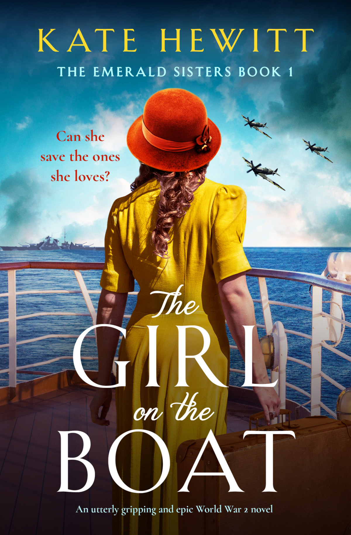 The Girl On The Boat An Utterly Gripping And Epic World War 2 Novel The Emerald Sisters Book 1 Kate Hewitt