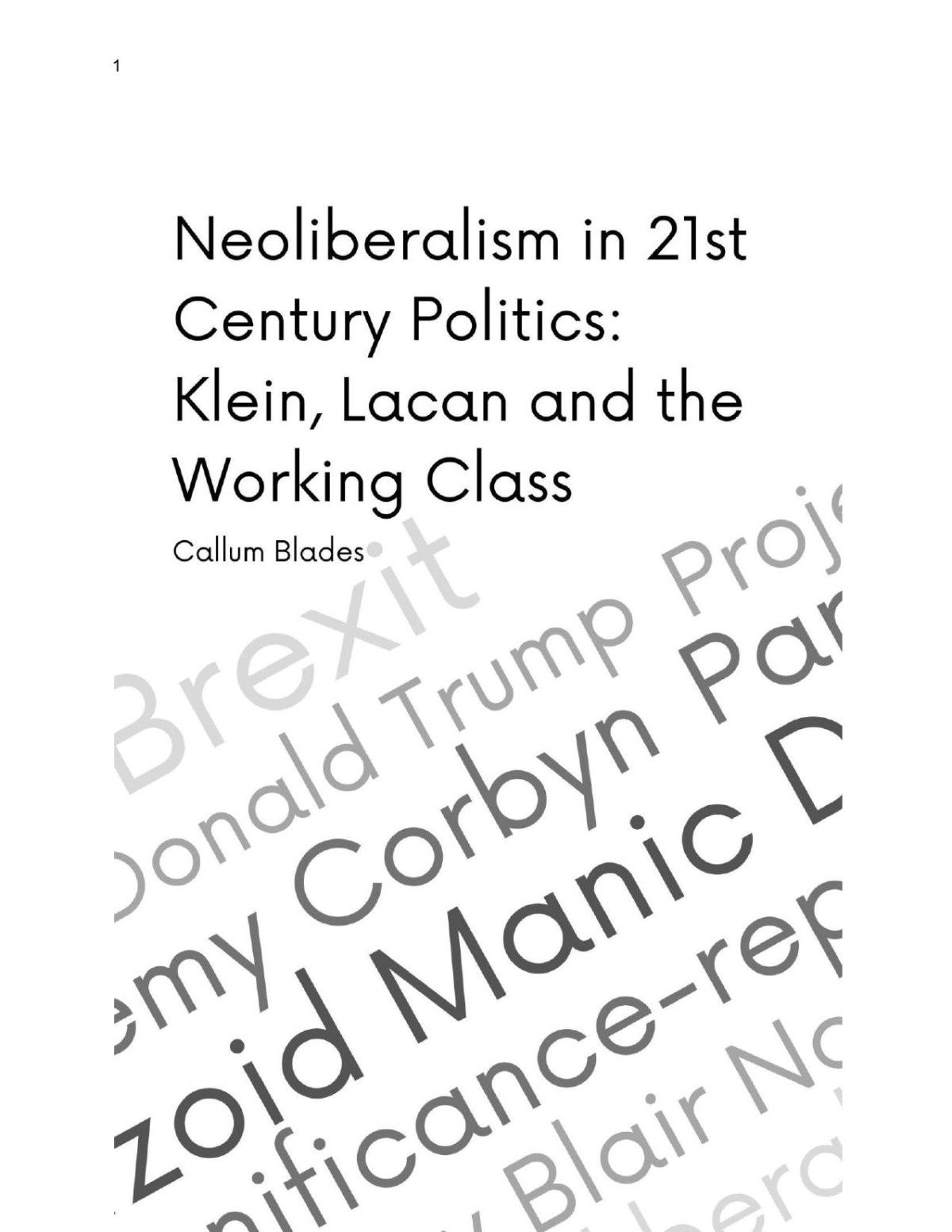 Callum Blades Neoliberalism In The 21st Century Politics Klein Lacan And The Working Class 1st Edition Dr Callum Blades