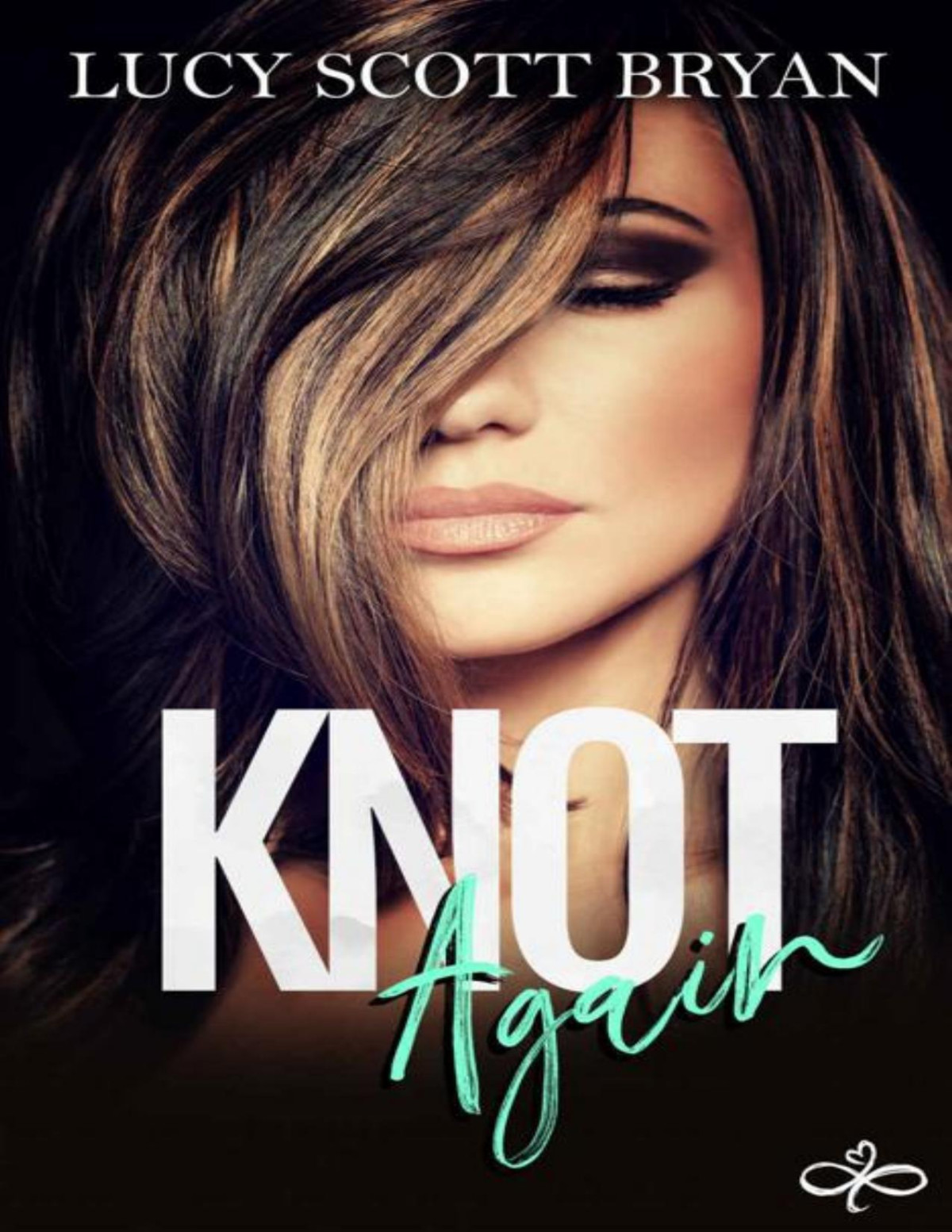 Knot Again Scornedverse Book 2 1st Edition Lucy Scott Bryan