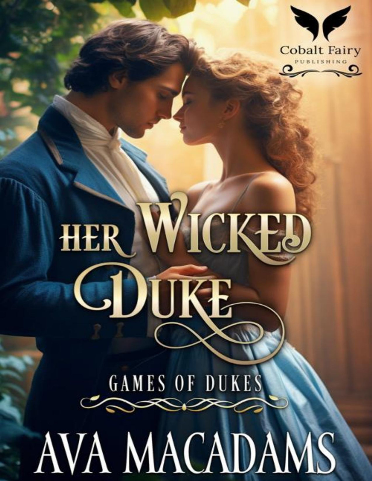 Her Wicked Duke A Historical Regency Romance Novel Ava Macadams