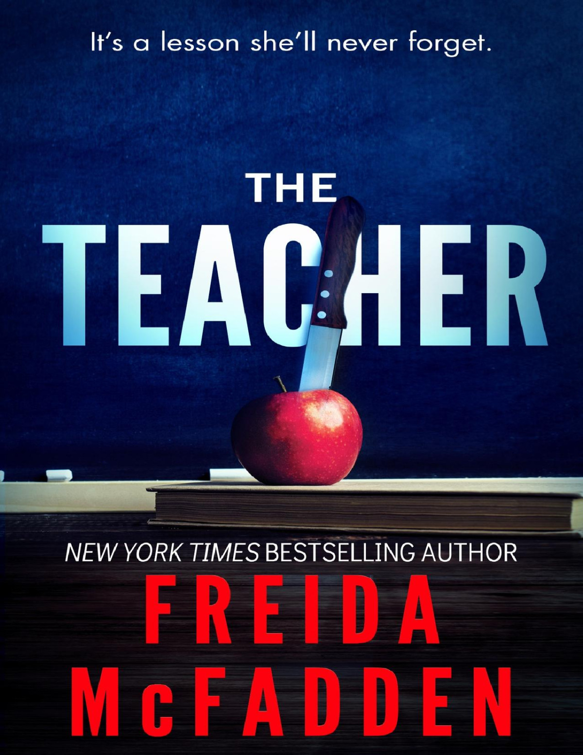 The Teacher A Psychological Thriller Freida Mcfadden