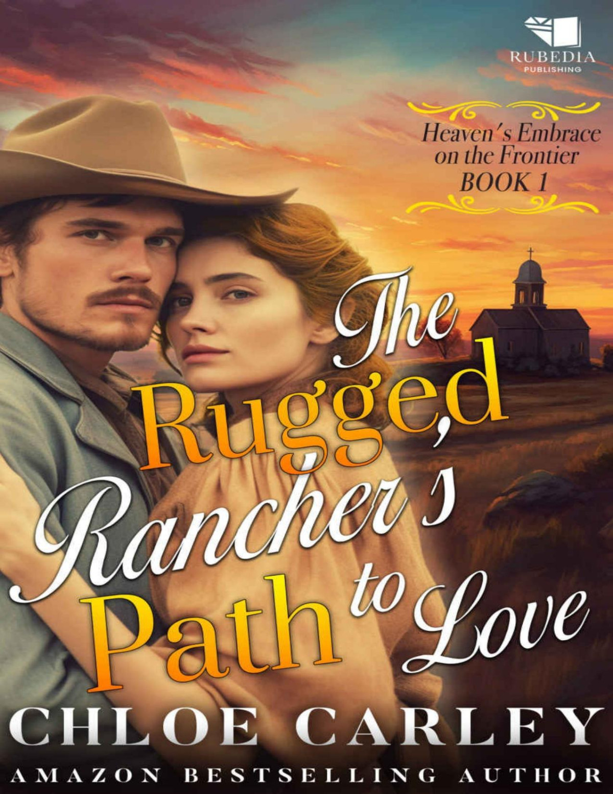 The Rugged Ranchers Path To Love Carley Chloe