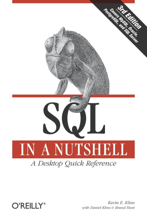 Sql In A Nutshell A Desktop Quick Reference Guide In A Nutshell Oreilly 3rd Edition Kevin Kline