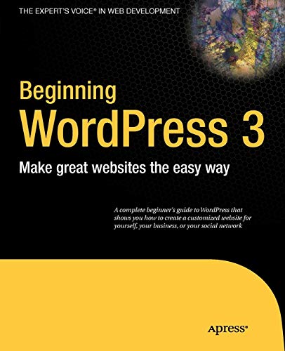 Beginning Wordpress 3 Experts Voice In Web Development 1st Ed Stephanie Leary