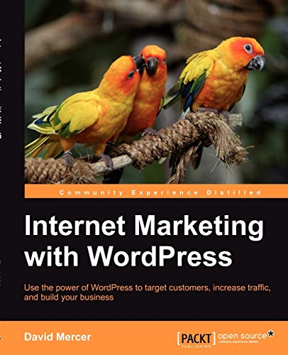 Internet Marketing With Wordpress 1st Edition David Mercer