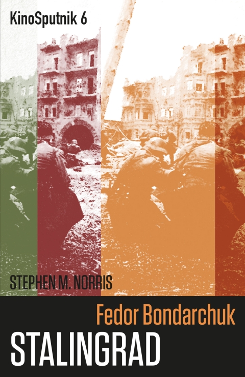 Fedor Bondarchuk Stalingrad 1st Edition Stephen Norris