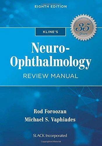 Klines Neuroophthalmology Review Manual 8e Sep 15 20171630914274slack Incorporated Eighth Foroozan Md