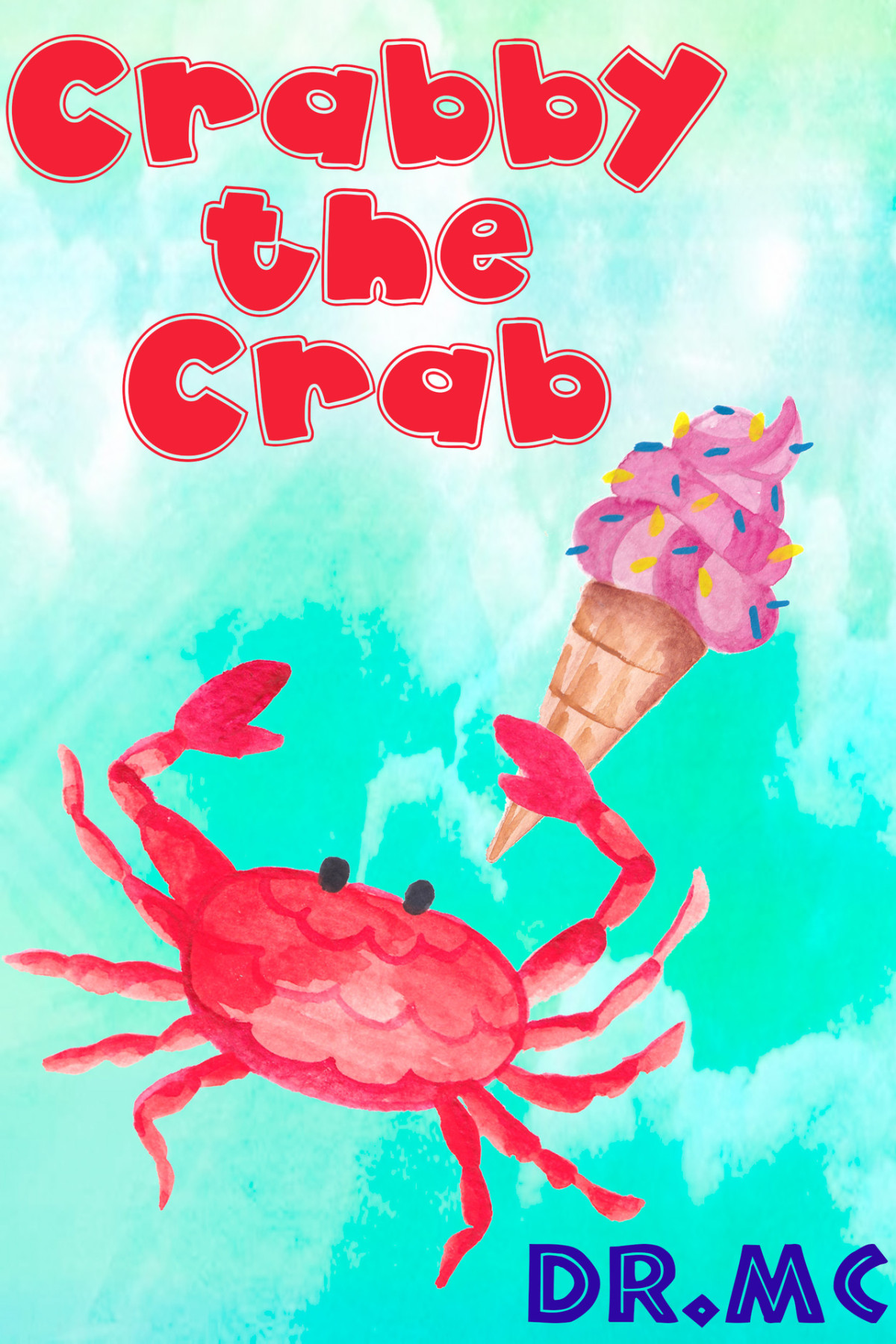 Crabby The Crab Beginner Early Readers Book 2 Dr Mc