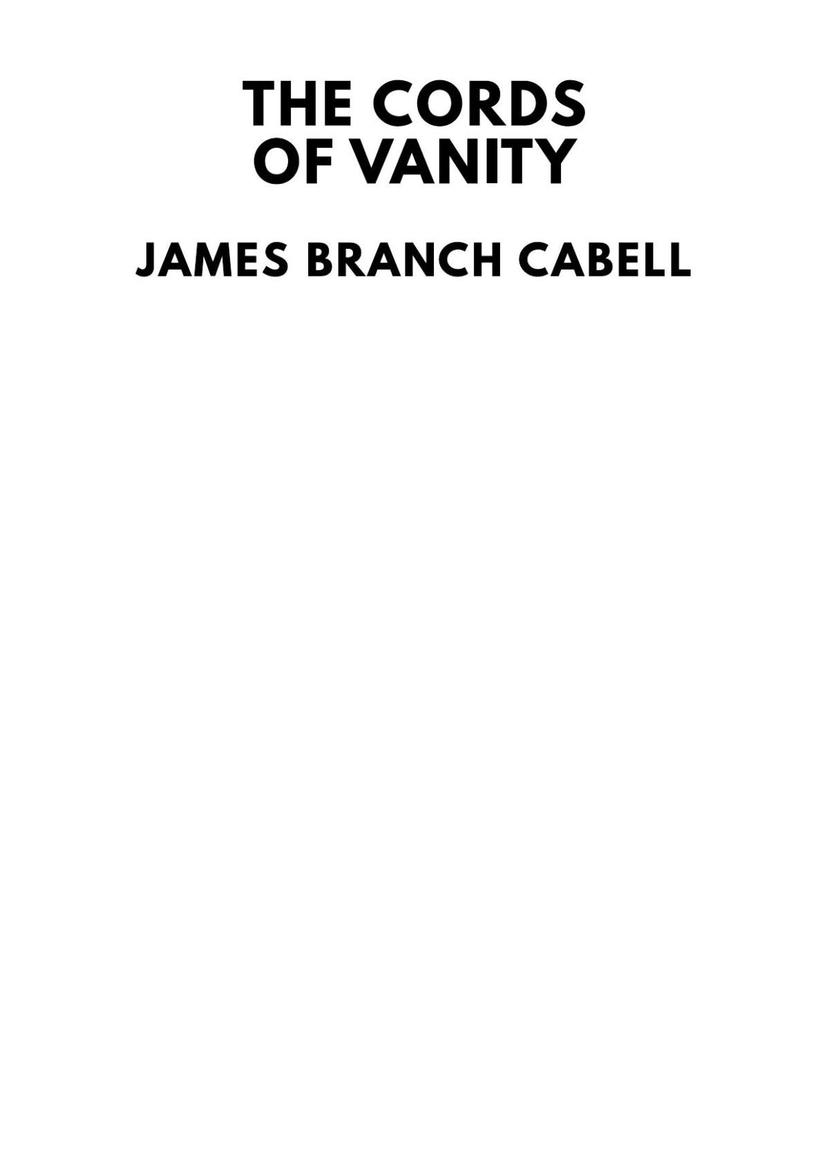 The Cords Of Vanity James Branch Cabell