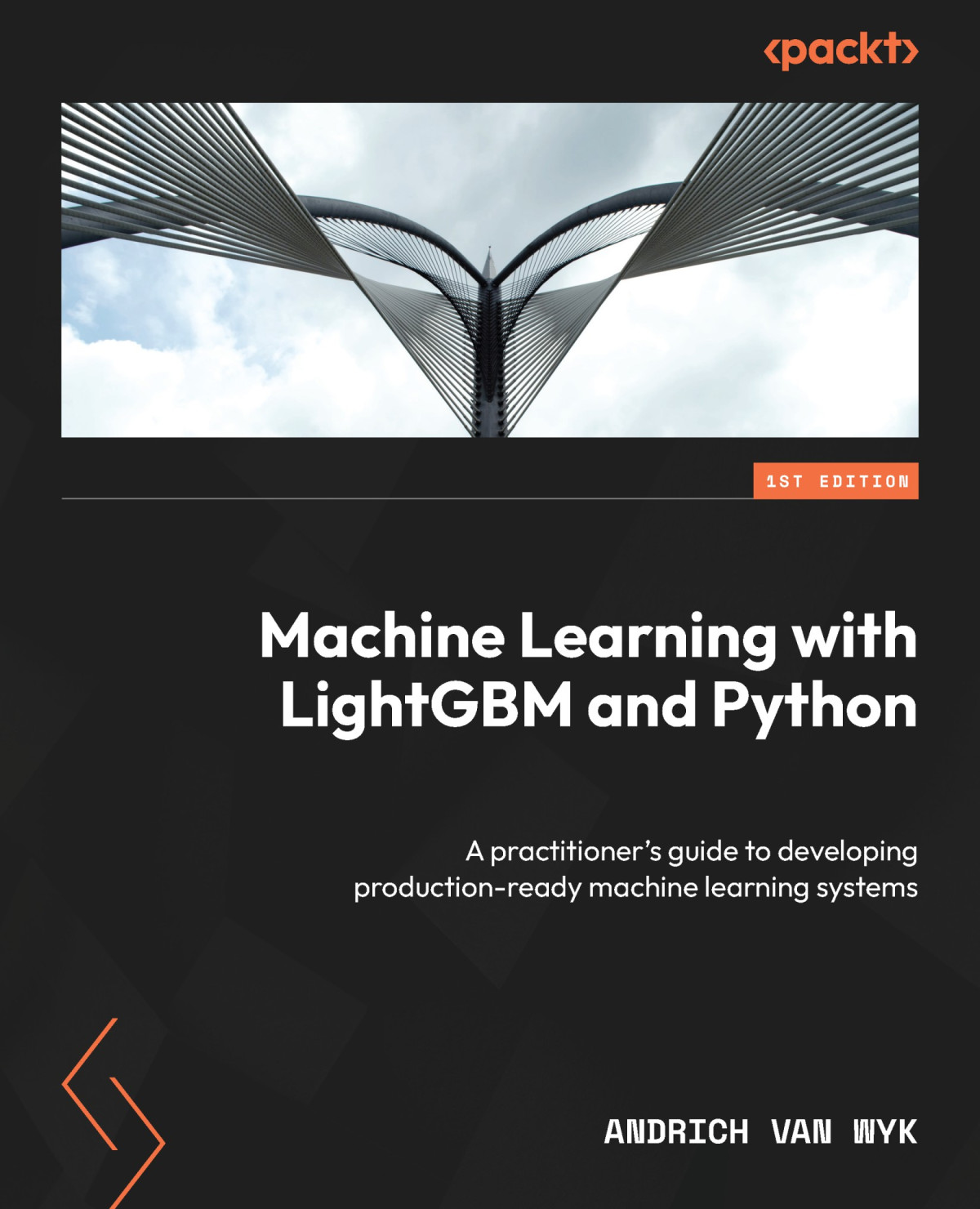 Machine Learning With Lightgbm And Python 2nd Edition Andrich Van Wyk