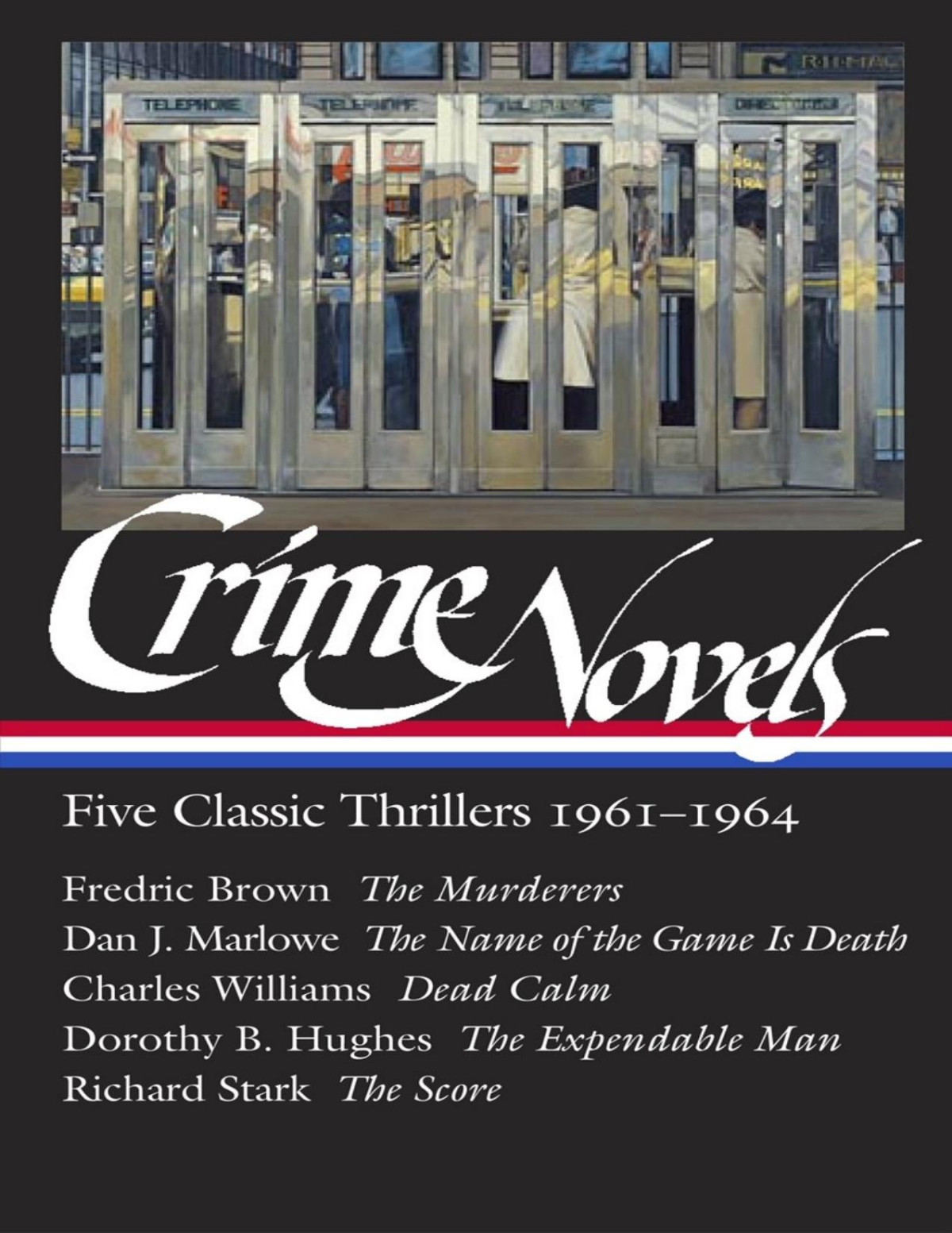 Crime Novels Five Classic Thrillers 19611964 1st Geoffrey Obrien Editor
