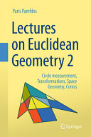 Lectures On Euclidean Geometry Volume 2 Circle Measurement Transformations Space Geometry Conics Paris Pamfilos