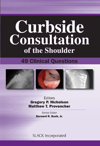 Curbside Consultation Of The Shoulder 49 Clinical Questions First Edition Nicholson Md