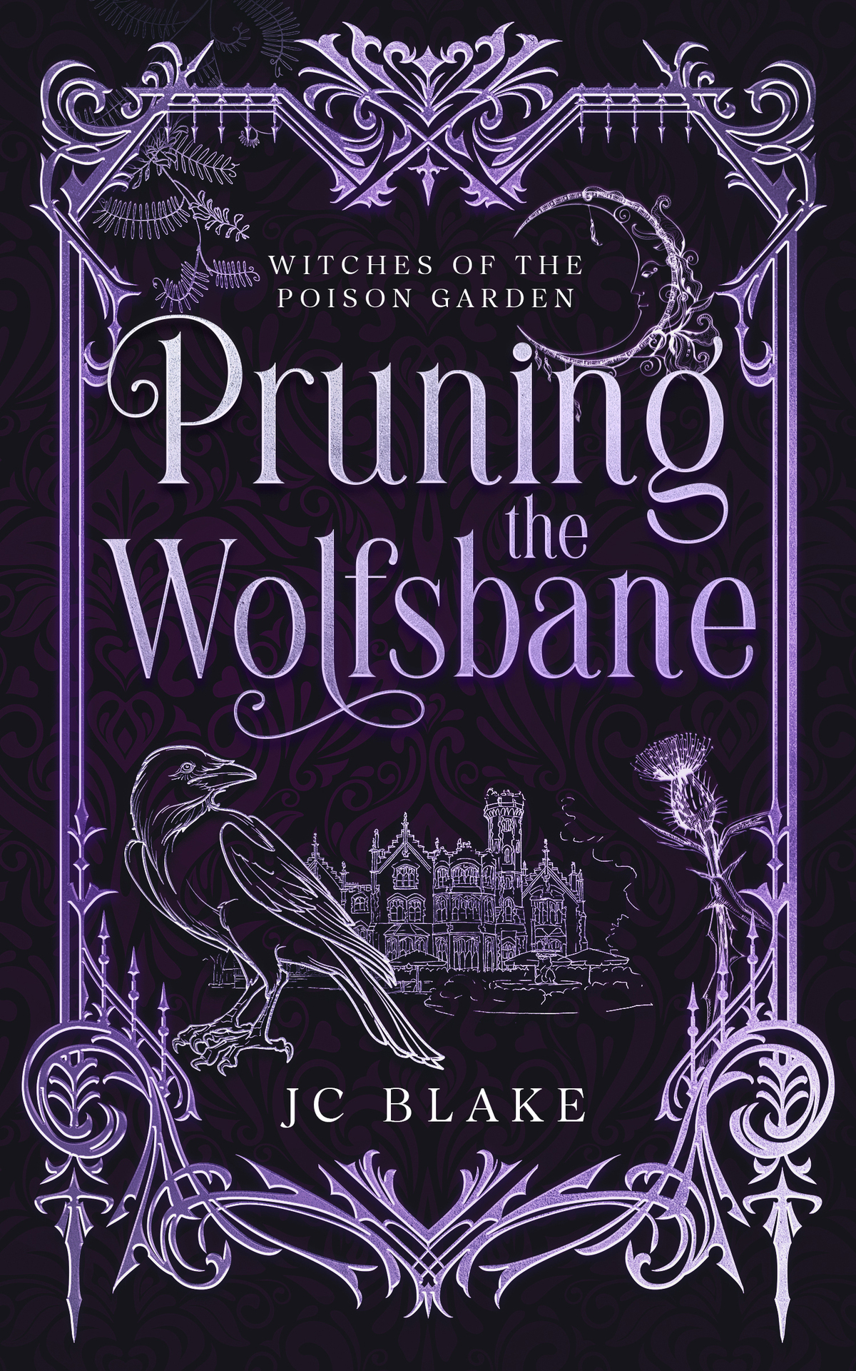 Pruning The Wolfsbane Witches Of The Poison Garden 2paranormal Womens Midlife Fiction Jc Blake