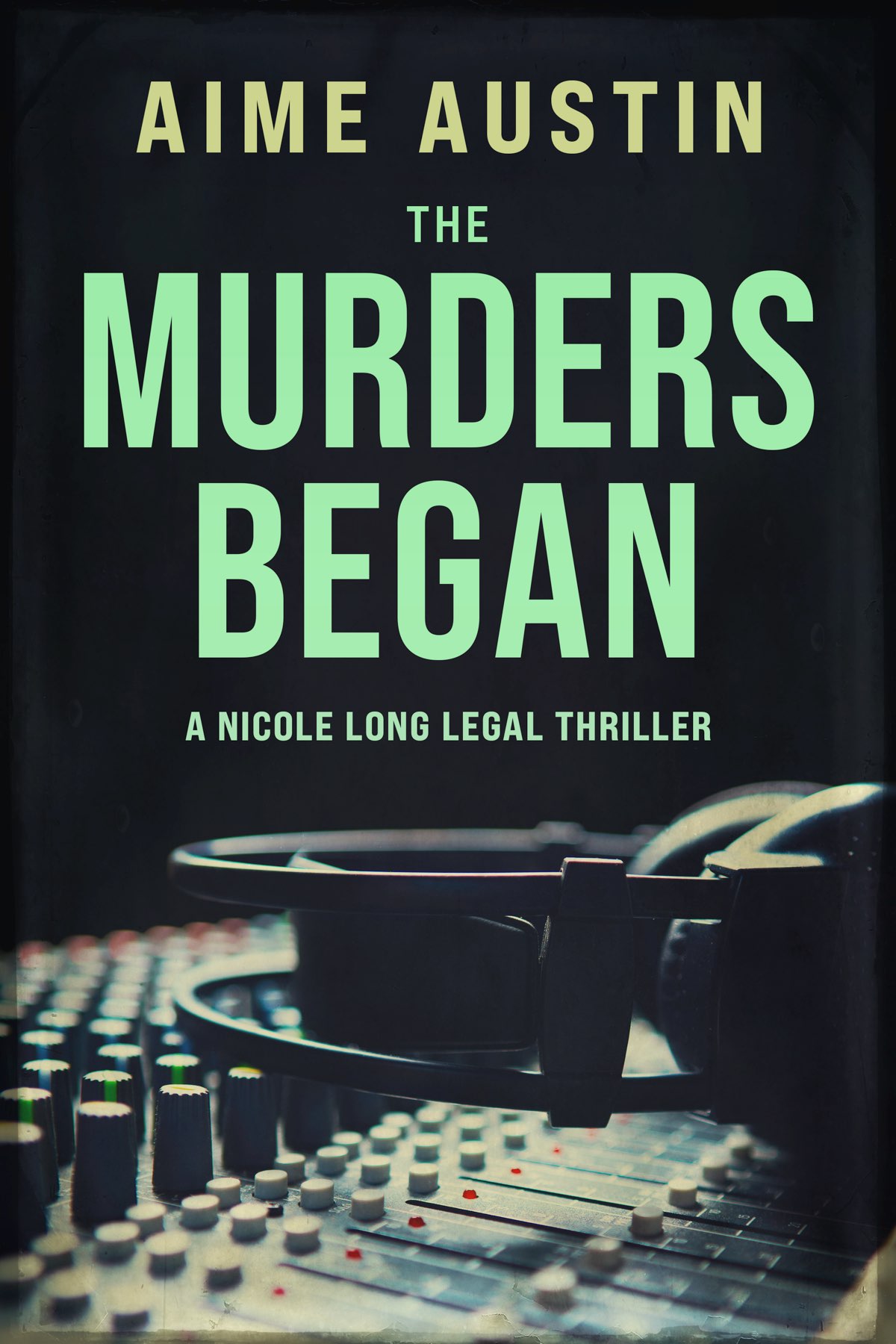 The Murders Began Aime Austin